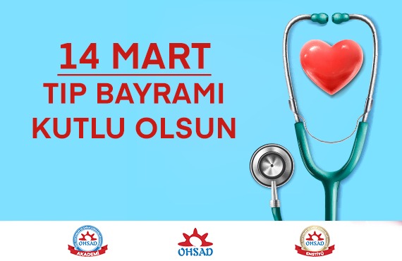 14 Mart Tıp Bayramı Kutlu Olsun